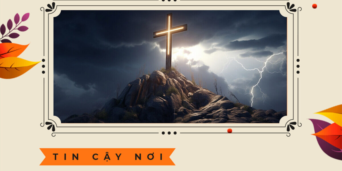 TIN CẬY NƠI CHÚA JÊSUS