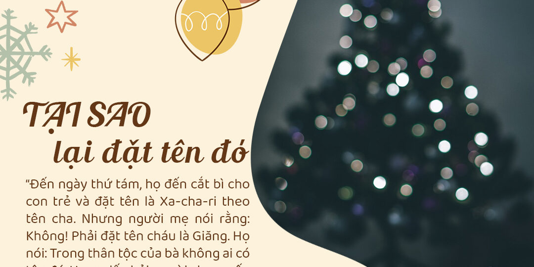 TẠI SAO LẠI ĐẶT TÊN ĐÓ?