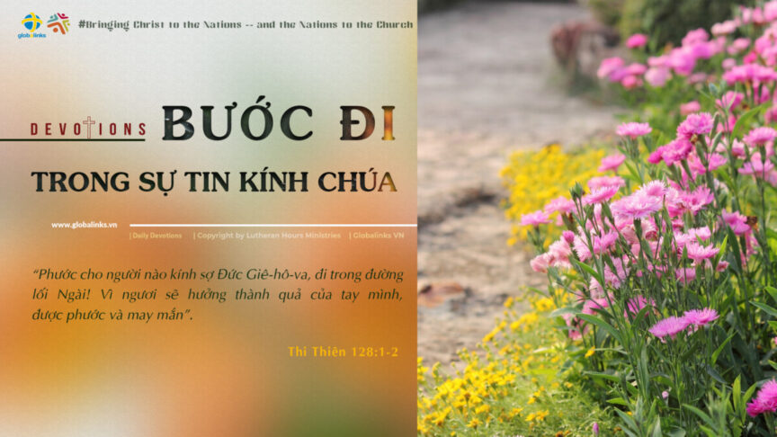 BƯỚC ĐI TRONG SỰ TIN KÍNH CHÚA