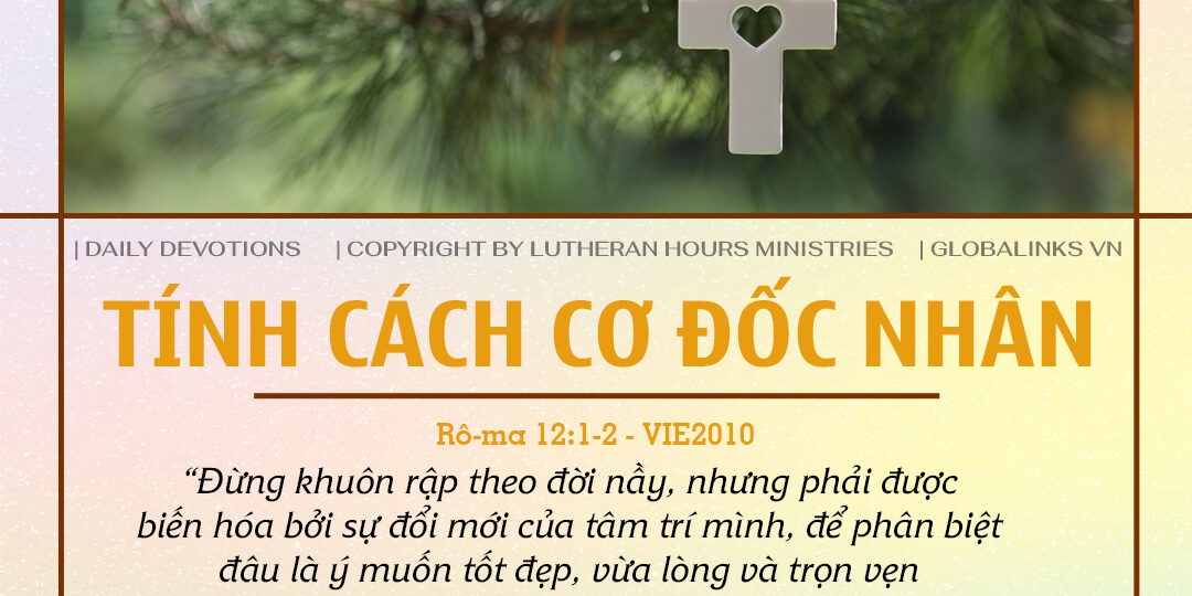 TÍNH CÁCH CƠ ĐỐC NHÂN